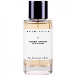 Anthologie by Lucien Ferrero Maitre Parfumeur Par Amour Pour Elle