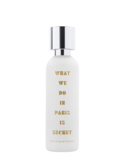 What We Do Is Secret What We Do In Paris Is Secret